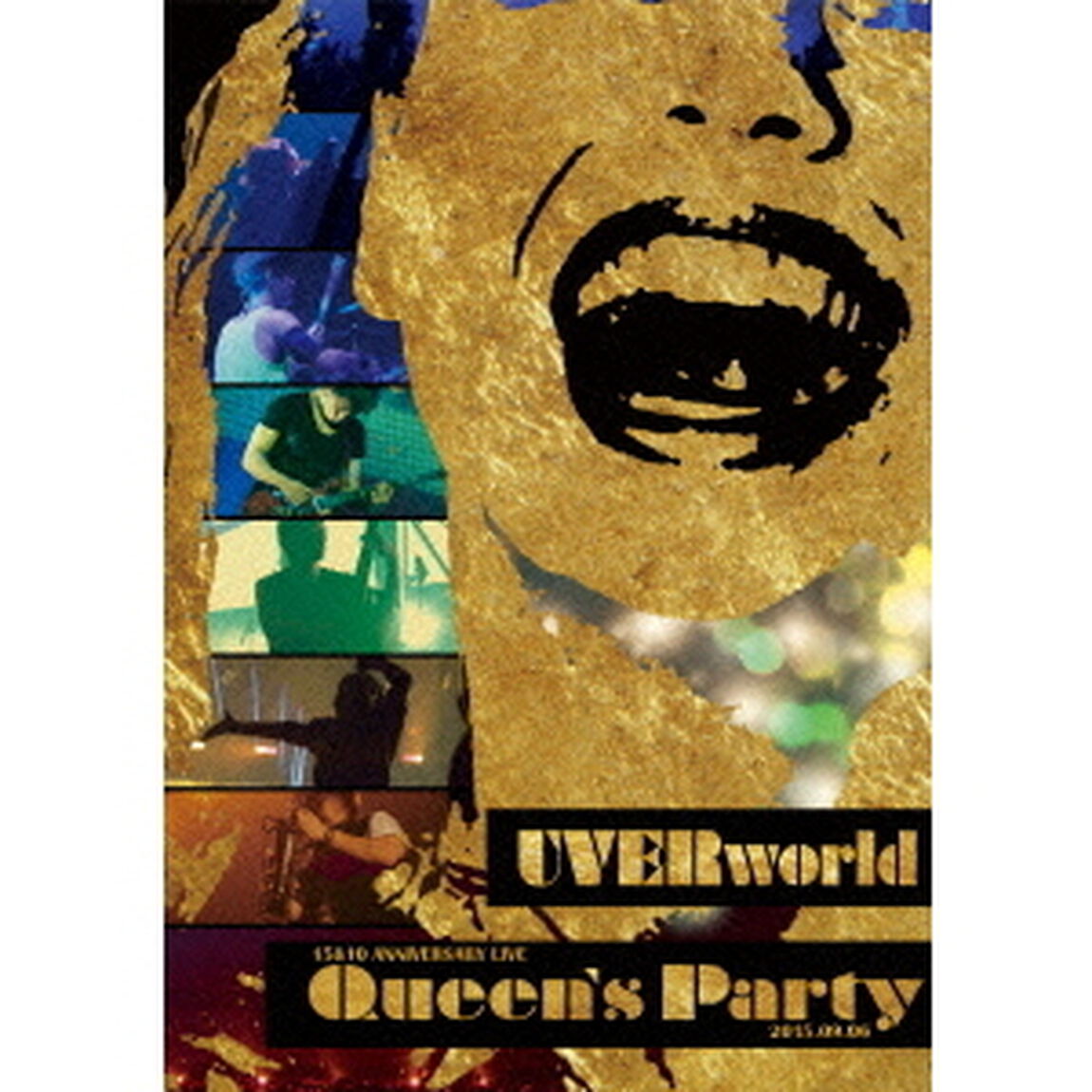 UVERworld　15＆10　Anniversary　Live　2015．09．06　Queen&rsquo;s　Party（Ｂｌｕ－ｒａｙ　Ｄｉｓｃ）