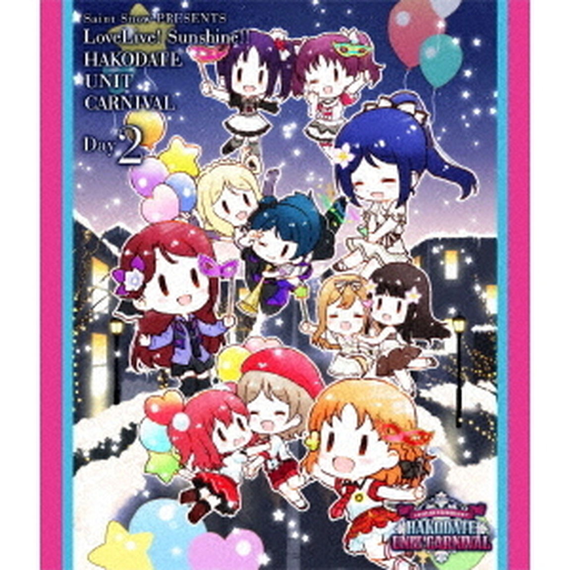 Saint　Snow　PRESENTS　LoveLive！　Sunshine！！　HAKODATE　UNIT　CARNIVAL　Day2（Ｂｌｕ－ｒａｙ　Ｄｉｓｃ）