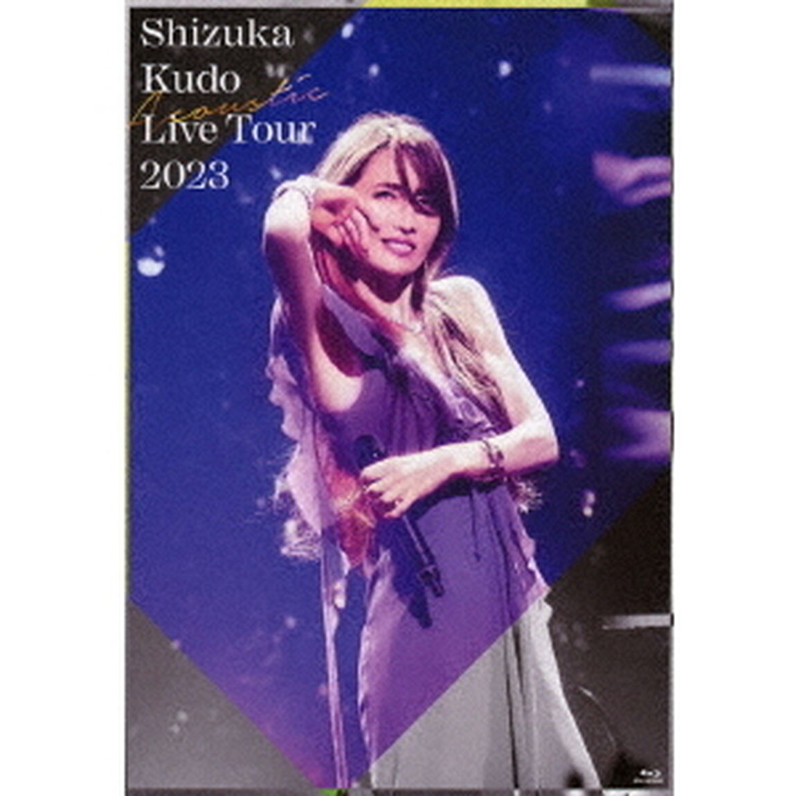 Shizuka　Kudo　Acoustic　Live　Tour　2023（Ｂｌｕ－ｒａｙ　Ｄｉｓｃ）