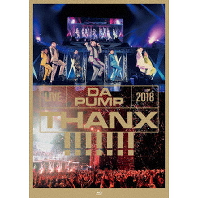 LIVE　DA　PUMP　2018　THANX！！！！！！！　at　東京国際フォーラム　ホールA（Ｂｌｕ－ｒａｙ　Ｄｉｓｃ）