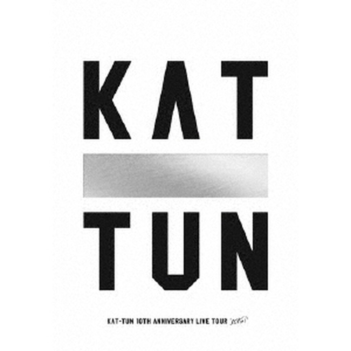 KAT－TUN　10TH　ANNIVERSARY　LIVE　TOUR　&ldquo;10Ks！&rdquo;（ＤＶＤ）