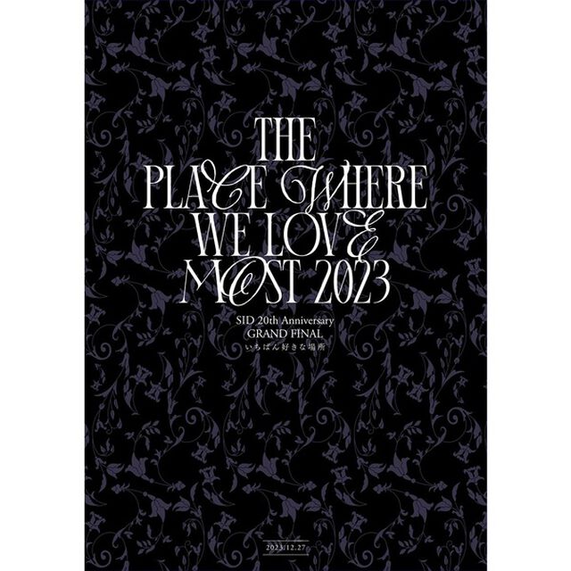 シド／SID 20th Anniversary GRAND FINAL 「いちばん好きな場所」 Blu-ray 通常盤（特典なし）（Ｂｌｕ－ｒａｙ　Ｄｉｓｃ）