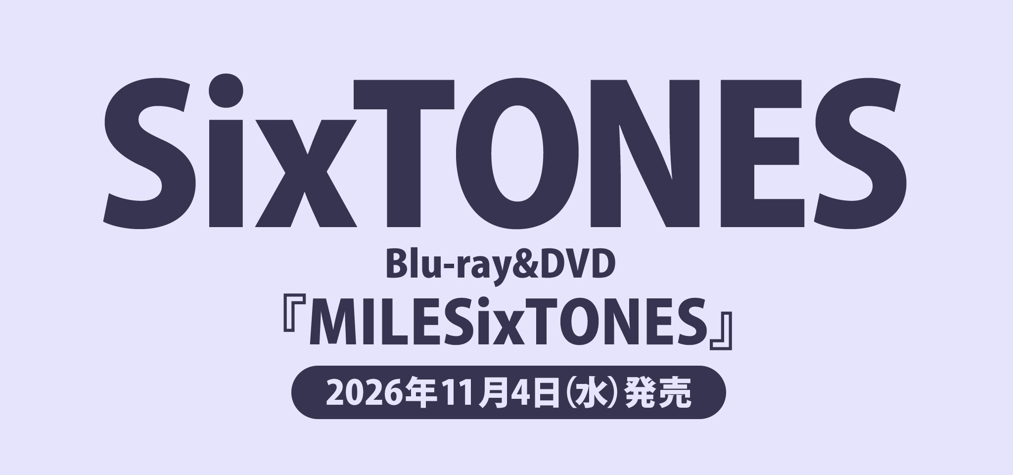 SixTONES／MILESixTONES