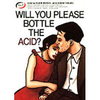 Ｗｉｌｌ　ｙｏｕ　ｐｌｅａｓｅ　ｂｏｔｔｌｅ　ｔｈｅ　ａｃｉｄ？