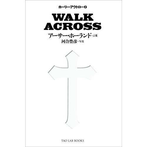 ＷＡＬＫ　ＡＣＲＯＳＳ