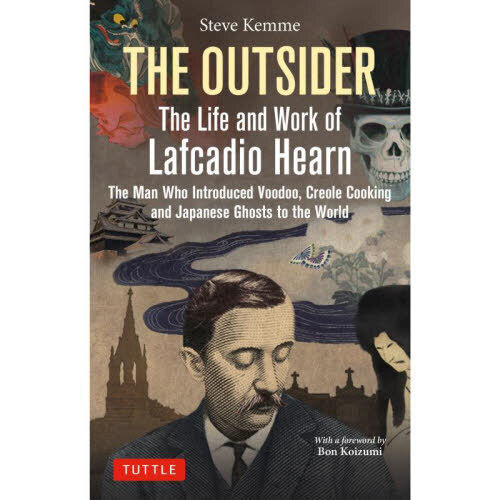ＴＨＥ　ＯＵＴＳＩＤＥＲ　Ｔｈｅ　Ｌｉｆｅ　ａｎｄ　Ｗｏｒｋ　ｏｆ　Ｌａｆｃａｄｉｏ　Ｈｅａｒｎ　Ｔｈｅ　Ｍａｎ　Ｗｈｏ　Ｉｎｔｒｏ