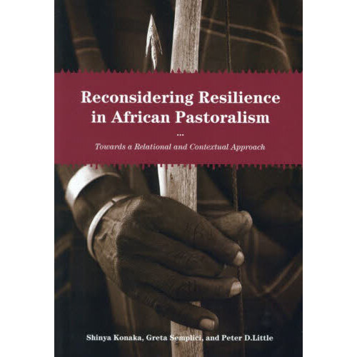 Reconsidering Resilience in African Pastoralism Towards a Relation