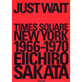 ＪＵＳＴ　ＷＡＩＴ　ＴＩＭＥＳ　ＳＱＵＡＲＥ　ＮＥＷ　ＹＯＲＫ　１９６６－１９７０