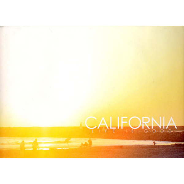 CALIFORNIA―LIFE IS GOOD
