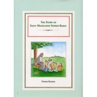 Ｔｈｅ　ｓｔｏｒｙ　ｏｆ　Ｓａｉｎｔ　Ｍａｄｅｌｅｉｎｅ　Ｓｏｐｈｉｅ　Ｂａｒａｔ