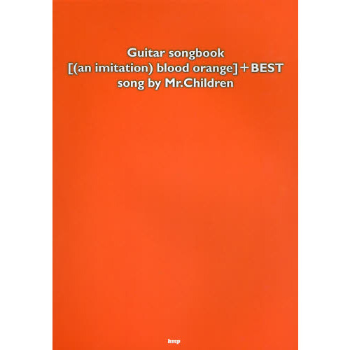 〈〈ａｎ　ｉｍｉｔａｔｉｏｎ〉ｂｌｏｏｄ　ｏｒａｎｇｅ〉＋ＢＥＳＴ　ｓｏｎｇ　ｂｙ　Ｍｒ．Ｃｈｉｌｄｒｅｎ