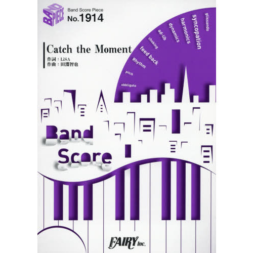 Ｃａｔｃｈ　ｔｈｅ　Ｍｏｍｅｎｔ