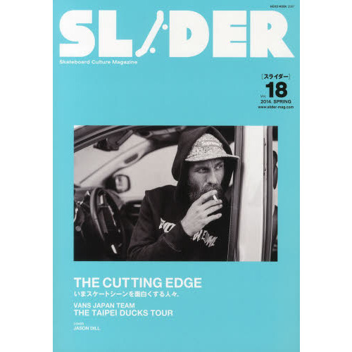 SLIDER Skateboard Culture Magazine Vol.18(2014.SPRING)