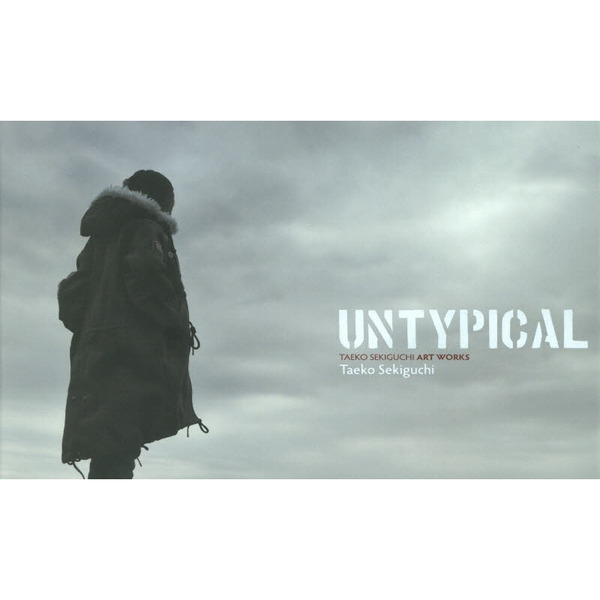 ＵＮＴＹＰＩＣＡＬ　ＴＡＥＫＯ　ＳＥＫＩＧＵＣＨＩ　ＡＲＴ　ＷＯＲＫＳ