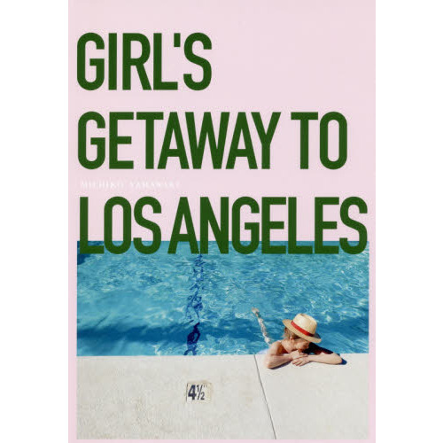 GIRL'S GETAWAY TO LOS ANGELES