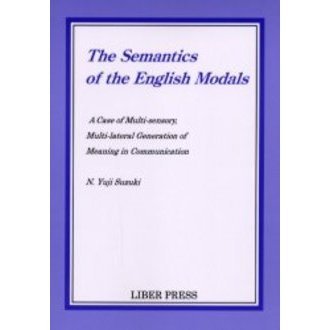 Ｔｈｅ　ｓｅｍａｎｔｉｃｓ　ｏｆ　ｔｈｅ　Ｅｎｇｌｉｓｈ　ｍｏｄａｌｓ