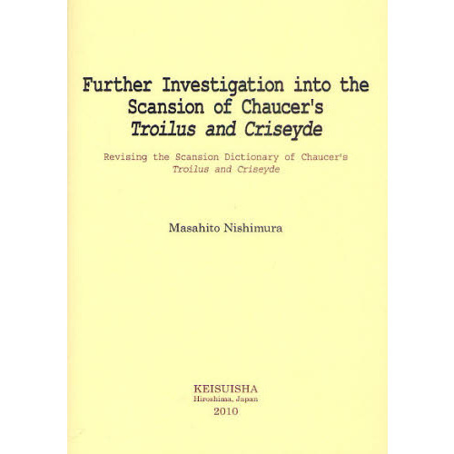 Ｆｕｒｔｈｅｒ　Ｉｎｖｅｓｔｉｇａｔｉｏｎ　ｉｎｔｏ　ｔｈｅ　Ｓｃａｎｓｉｏｎ　ｏｆ　Ｃｈａｕｃｅｒ’ｓ　Ｔｒｏｉｌｕｓ　ａｎｄ　Ｃ