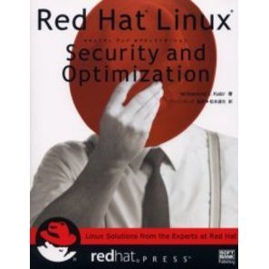 Ｒｅｄ　Ｈａｔ　Ｌｉｎｕｘ　ｓｅｃｕｒｉｔｙ　ａｎｄ　ｏｐｔｉｍｉｚａｔｉｏｎ