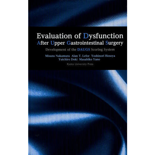Ｅｖａｌｕａｔｉｏｎ　ｏｆ　Ｄｙｓｆｕｎｃｔｉｏｎ　Ａｆｔｅｒ　Ｕｐｐｅｒ　Ｇａｓｔｒｏｉｎｔｅｓｔｉｎａｌ　Ｓｕｒｇｅｒｙ　Ｄｅｖ