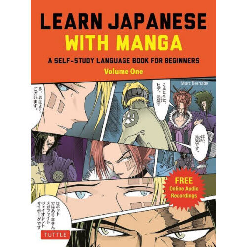 ＬＥＡＲＮ　ＪＡＰＡＮＥＳＥ　ＷＩＴＨ　ＭＡＮＧＡ　Ａ　ＳＥＬＦ－ＳＴＵＤＹ　ＬＡＮＧＵＡＧＥ　ＢＯＯＫ　ＦＯＲ　ＢＥＧＩＮＮＥＲＳ
