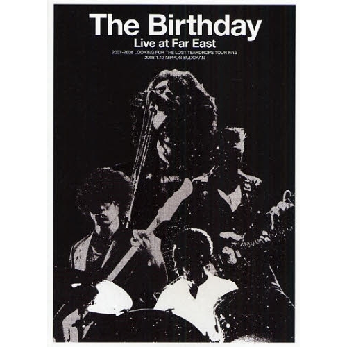 Ｔｈｅ　Ｂｉｒｔｈｄａｙ　Ｌｉｖｅ　ａｔ　Ｆａｒ　Ｅａｓｔ　２００７－２００８　ＬＯＯＫＩＮＧ　ＦＯＲ　ＴＨＥ　ＬＯＳＴ　ＴＥＡＲＤ