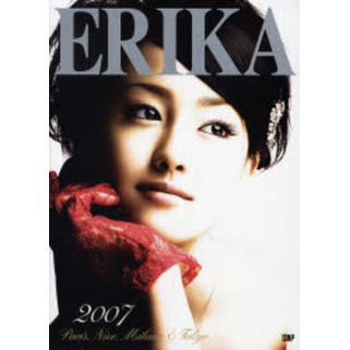 ＥＲＩＫＡ２００７　Ｐａｒｉｓ，Ｎｉｃｅ，Ｍｉｌａｎｏ　＆　Ｔｏｋｙｏ　通常版