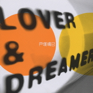 LOVER＆DREAMER