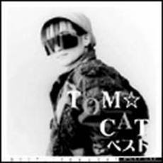 TOM☆CAT　ベスト