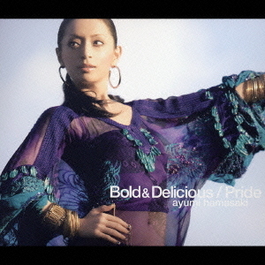 Bold＆Delicious　／　Pride