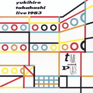 高橋幸宏／tIME　aND　pLACE
