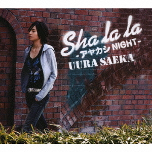 Sha　la　la　－アヤカシNIGHT－