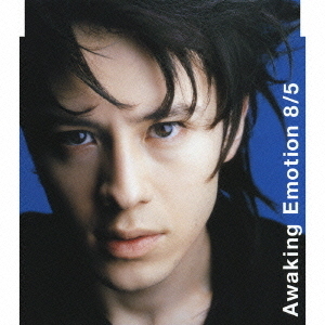 Awaking　Emotion　8／5／my　brand　new　way