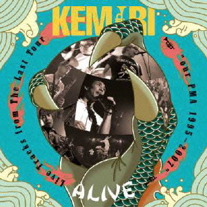 ALIVE　Live　Tracks　from　The　Last　Tour　“our　PMA　1995?2007”
