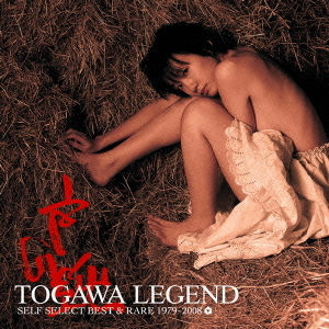 TOGAWA　LEGEND　SELF　SELECT　BEST　＆　RARE　1979?2008