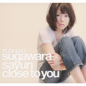 Close　To　You