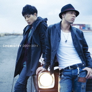 CHEMISTRY／CHEMISTRY　2001－2011