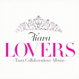 LOVERS　?Tiara　Collaborations　Album?