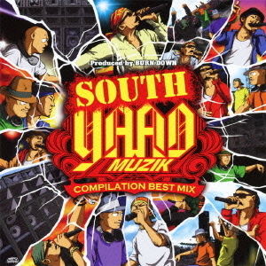 SOUTH　YAAD　MUZIK　COMPILATION　BEST　MIX
