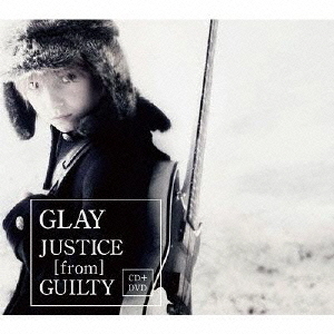 JUSTICE　［from］　GUILTY