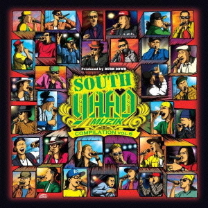 Produced　by　BURN　DOWN　”SOUTH　YAAD　MUZIK　COMPILATION　VOL．6”（DVD付）