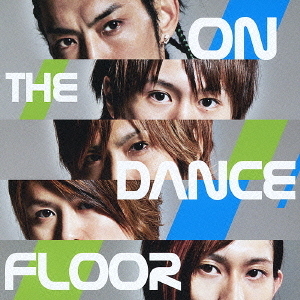 ON　THE　DANCE　FLOOR
