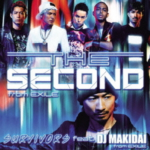 SURVIVORS　feat．DJ　MAKIDAI　from　EXILE／プライド