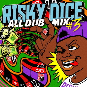 RISKY　DICE　ALL　DUB　MIX　＃3