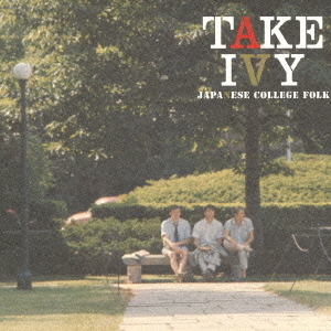 TAKE　IVY　JAPANESE　COLLEGE　FOLK