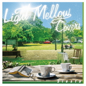 Light　Mellow　Covers　Siesta