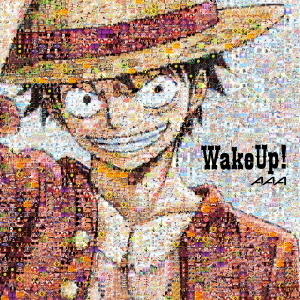 Wake　up！（初回生産限定盤／CD+DVD／ワンピース絵柄盤）（セブンネット限定特典：A4オリジナル・クリアファイル付き（ワンピース絵柄））