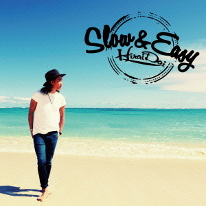 平井 大／Slow ＆ Easy