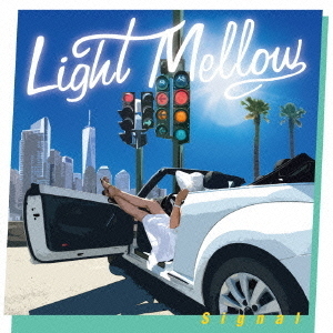 Light　Mellow　Signal
