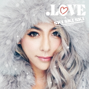 ．LOVE　SKI　SKI　SKI