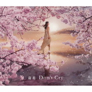 Don’t　Cry